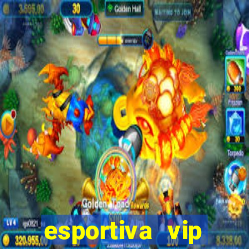 esportiva vip reclame aqui